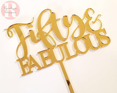 "Number" & Fabulous cake topper